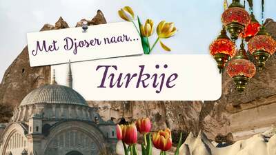 Met Djoser naar Turkije